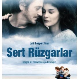 Sert Rüzgarlar – Des Vents Contraires (2012)